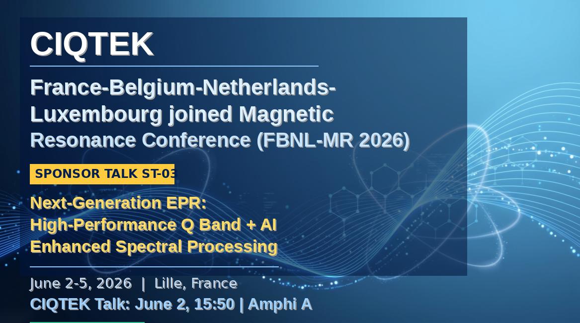 CIQTEK to Showcase AI-Enhanced EPR and NMR Solutions at FBNL-MR 2026
